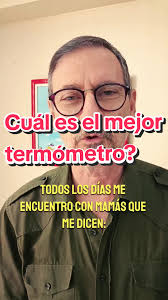 Consejos del pediatra Dr. Stern sobre el mejor termómetro para bebés