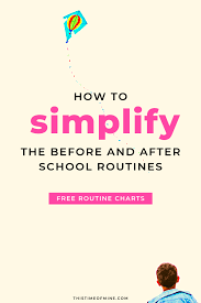 How To Simplify The Before And After School Routines This