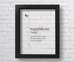 Transparent Republican Definition Print Republican Gift Etsy Motivational Wall Art Love Wall Art Definition Prints