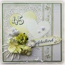 Rosina S Scrapcards 45 Jaar Getrouwd Cardmaking Creation Cards