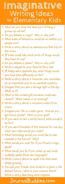 33 Imaginative Writing Ideas To Excite Your Students Imaginative Writing Writing Prompts For Kids Journal Writing Prompts