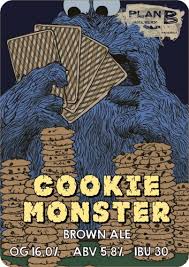 This strain produces a huge amount of . Cookie Monster Plan B Brewery Untappd