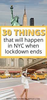 30 Things That Ll Happen In Nyc When Pause Lockdown Ends New York City Travel New York Travel City Travel