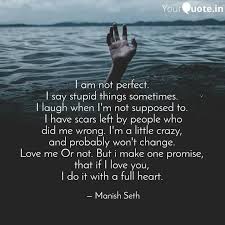 They say that the more you laugh, the more you live! I Am Not Perfect I Say Quotes Writings By Manish Seth Yourquote