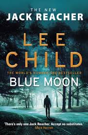 Pdf Blue Moon Jack Reacher 24 By Lee Child In 2020 Jack Reacher Lee Child Moon Book