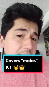 Covers que Destruyeron Canciones Originales: Parte 1