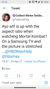 Apple tv channels, at&t tv, cox 10% off configurable hp business notebooks & workstations + free shipping. Hbo Max Mortal Kombat Aspect Ratio Issue On Samsung Tvs Fix Underway