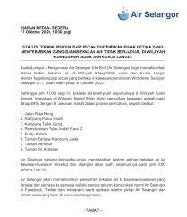 Maklumat gangguan bekalan air tidak berjadual akan dikemaskini dari semasa ke semasa di twitter, facebook, instagram, aplikasi air selangor dan laman sesawang kami di www.airselangor.com. Air Selangor Siaran Media Status Terkini Paip Pecah Disebabkan Pihak Ketiga Yang Menyebabkan Gangguan Bekalan Air Tidak Berjadual Di Wilayah Klang Shah Alam Dan Kuala Langat Facebook