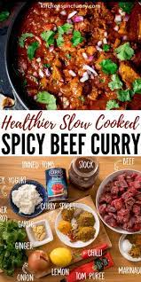 Healthier Slow Cooked Spicy Beef Curry Slow Cooker Recipes Beef Spicy Beef Veal Recipes