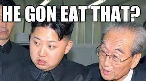He may not be behind the stop of it, but that won't stop the meme's from giving him. Hungry Kim Jong Un Know Your Meme