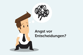 Check spelling or type a new query. Angst Vor Entscheidung So Uberwinden Sie Entscheidungsangst