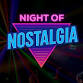 Night of Nostalgia event image