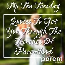 Compassion is a lifetime business. Top Ten Tuesday Inspirational Quotes On Parenting Fredericksburg Parent Family