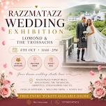 Razzmatazz Wedding Exhibition - Lomond & The Trossachs
