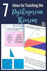 7 Ideas For Teaching The Pythagorean Theorem High School Math Lesson Plans High School Math Lessons Middle School Math Lesson Plans