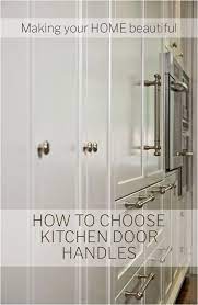How To Choose Kitchen Door Handles Making Your Home Beautiful Kitchen Door Handles Door Handles Kitchen Doors