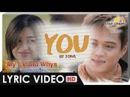 Lyric Video You By Jona My Ex And Whys Official Theme Song My Ex And Whys Lyrics Yours Lyrics