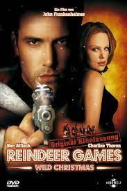 The disguise gabriel picked out for rudy isn't even the most ridiculous part of their plan. Reindeer Games Amazon De Ben Affleck Gary Sinise Charlize Theron Dennis Farina James Frain Donal Logue Danny Trejo Isaac Hayes Gordon Tootoosis Clarence Williams Iii Dana Stubblefield Alan Silvestri John Frankenheimer Ben Affleck