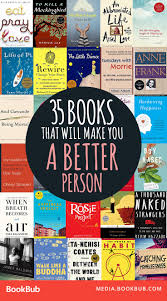 35 Books That Will Make You A Better Person Inspirational Books Books Books To Read