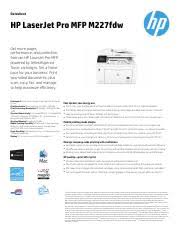 The printer software will help you: Printer Pdf Datasheet Hp Laserjet Pro Mfp M227fdw Get More Pages Performance And Protection From An Hp Laserjet Pro Mfp Powered By Jetintelligence Course Hero