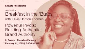 Breakfast in the 'Burbs at Founding Farmers: Powerful Pivots: Building  Authentic Brand Authority