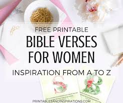 We know how beneficial organization is in a person's life, so we created eight free printable to do lists with varying styles and purposes. Printable Bible Verses For Women Inspirations From A To Z Printables And Inspirations