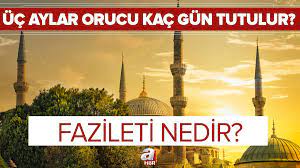 Üç aylarda oruç tutmak i̇çin nasıl niyet edilir? Uc Aylar Orucu Kac Gun Tutulur 2021 Uc Aylar Orucu Fazileti Nedir Hangi Gunler Tutulur Nasil Niyet Edilir