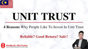 Unity is the bank you can be proud to bank with. 4 Reasons Why People Like To Invest In Unit Trust Why Invest In Unit Trust Investment In Malaysia Youtube