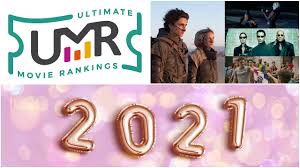 2021 has almost four months under its belt, and there are already many movies that true movie fans need to see. 2021 Movies Ultimate Movie Rankings