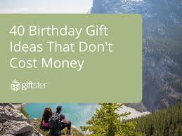 Table of contents 1 creative diy birthday gift ideas for everyone 2 mom and dad of course, a woman will find many more ideas for birthday gifts with her own hands, because. 40 Birthday Gifts That Don T Cost Money