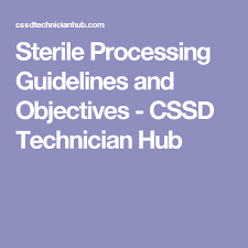 Sdílíme sociálně demokratické hodnoty svobody, spravedlnosti a solidarity the official instagram of czech social democratic party cssd.cz. Sterile Processing Guidelines And Objectives Cssd Technician Hub Sterile Sterile Processing Tech Technician