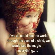 Latest quotes browse our latest quotes. If We Could See The World Through The Eyes Of Children We Would See The Magic In Everything Love Children Quotes Quotes For Kids Teaching Quotes