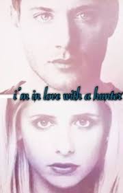 I'm In Love With A Hunter ~ Dean Winchester x Buffy summers
