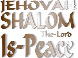 The Meaning Of God Jehovah Shalom Names Of God Jehovah Fear Of The Lord