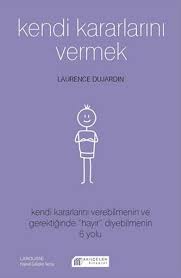 Kendi Kararlarini Vermek Ozgur Aksuna Mutlaka Okunmasi Gereken 1 Kitap Onerileri Kitap Listeleri Kitap