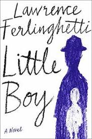 Wonderfully Effusive Autobiographical Prose Poem Publisher S Weekly Lawrence Ferlinghetti Novels Lawrence