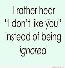 21 Being Ignored Quotes Images And Photos Picss Mine
