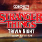Stranger Things Trivia Night event image