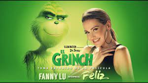 El Grinch Cancion Oficial Feliz Fanny Lu Youtube