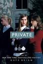 Amazon.com: Private (Private, Book 1): 9781416918738: Brian, Kate ...