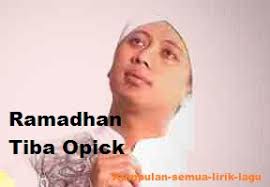 Diperbarui 29 mar 2021, 15:40 wib. Lirik Lagu Sholawat Ramadhan Tiba Opick Lirik Lagu Populer