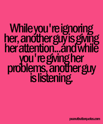 Now, this is the way to gripe. Quotes About Getting Her Attention 29 Quotes
