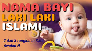 Check spelling or type a new query. New Rangkaian Nama2 Bayi Laki2 Modern Islami Huruf N Terbaru 2021 Tabir Dakwah