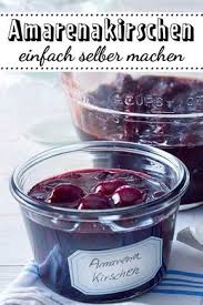 Das Ist Das Beste Was Du Mit Vielen Kirschen Machen Kannst Zu Amarenakirschen Einkochen Und Zum Dessert Geniessen So Geht S Amarenakirschen Rezepte Lecker