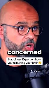Happiness expert reveals how you're hurting your brain 😔, #podcast #happy 