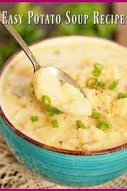 Easy Potato Soup Recipe Recipe Potato Soup Recipe Easy Potato Soup Easy Easy Soup Recipes