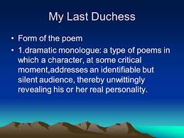 What is dramatic monologue in poetry. Robert Browning His Poetry Dramatic Monologues 1 Taking Fancy To Renaissance Italy 2 Dramatic Monologues His Contribution To English Poetry Ppt Download