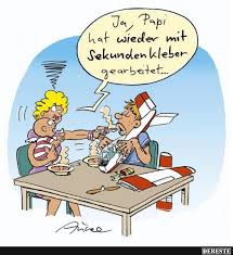 Ja Papi Hat Wieder Mit Sekundenkleber Gearbeitet Lustige Bilder Spruche Witze Echt Lustig Lustige Comics Witze Lustig