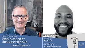 Employee First Business Second with Anthony Vaughan