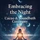 Embracing the night cacao & Soundbath Ceremony - Secret Garden, 3a Market Pl Event Image